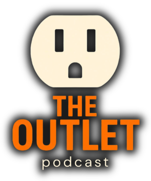 The Outlet Podcast